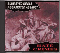 Blue Eyed Devils / Aggravated Assault Hate Crimes - Click Image to Close